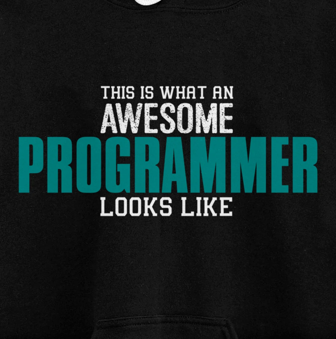 This is what an awesome Programmer looks like Funny Gift Pullover Hoodie