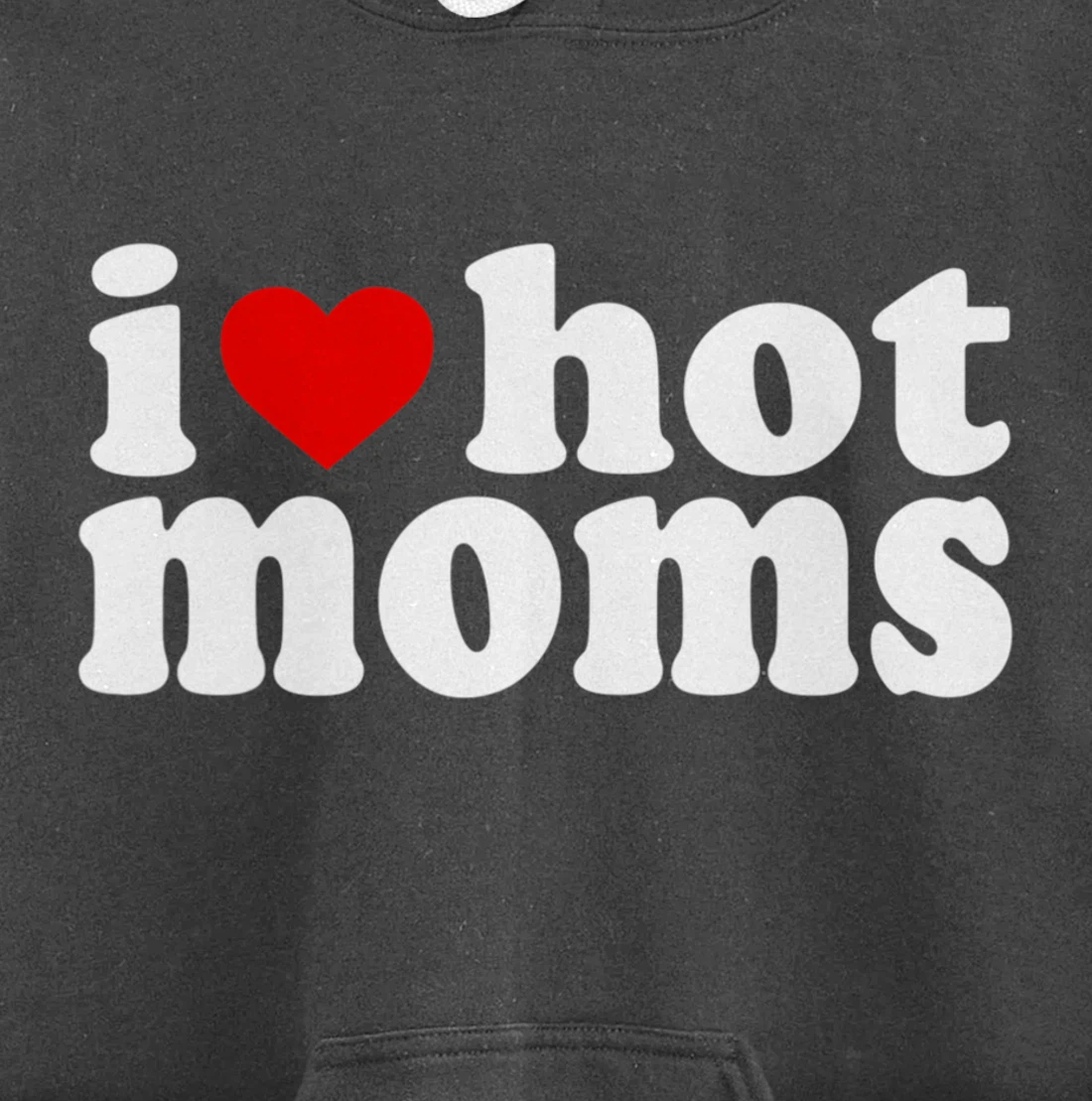 I Love Hot Moms Hoodie Red Heart Hot Mother milf mommy Pullover Hoodie
