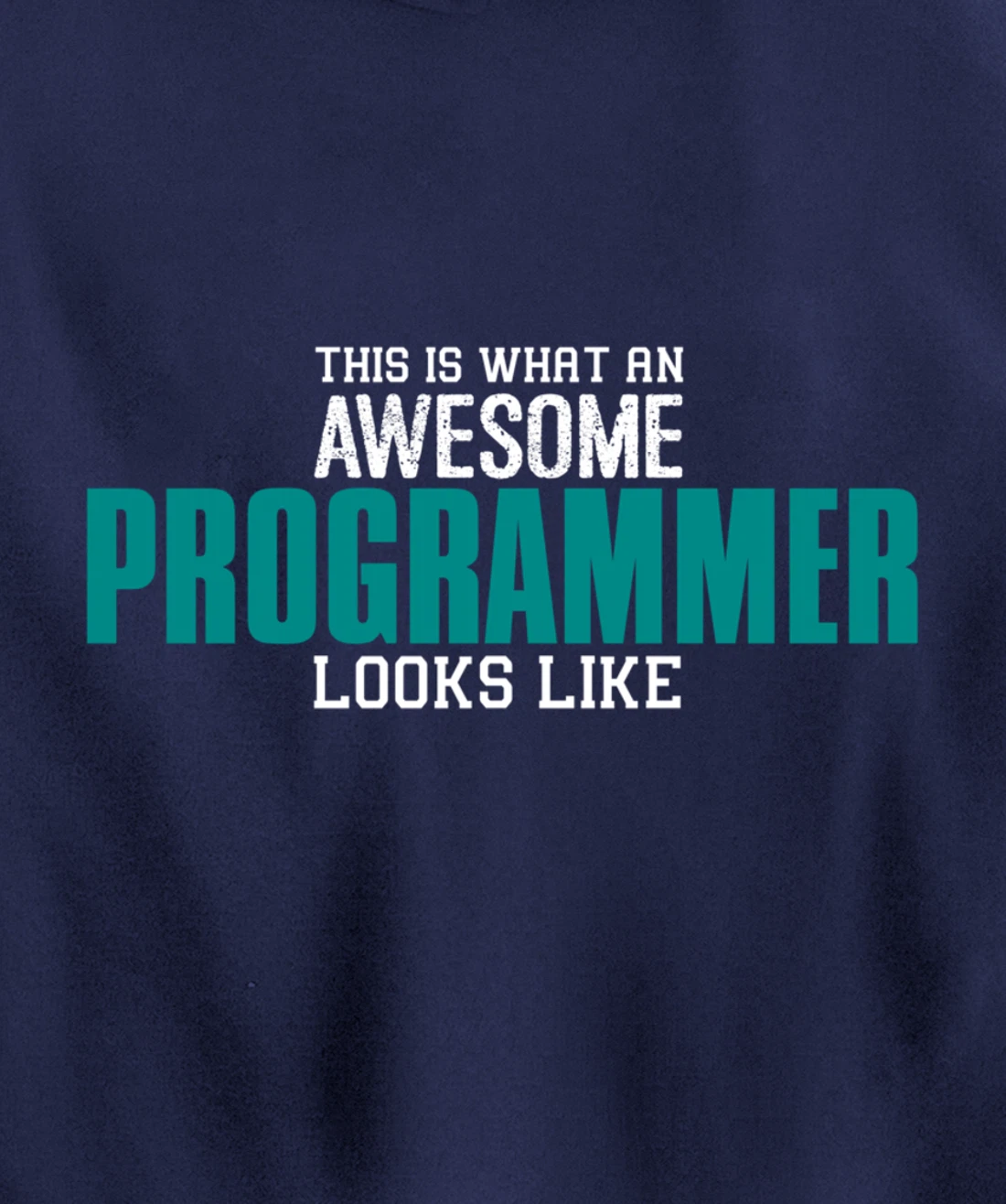 This is what an awesome Programmer looks like Funny Gift Pullover Hoodie