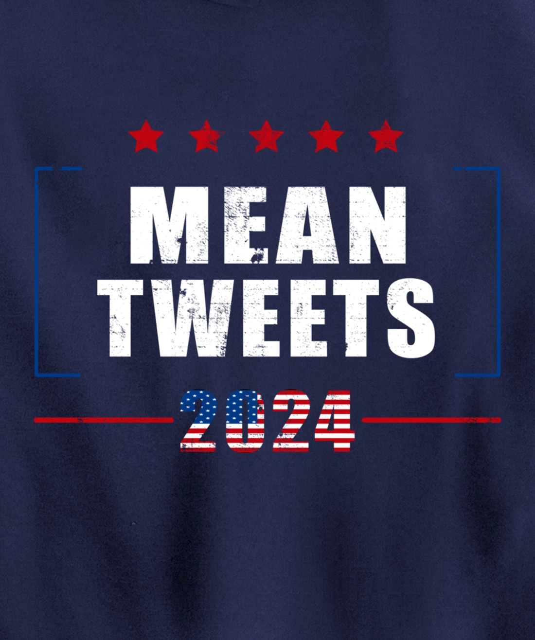 Funny Trump Supporter 2024 Mean Tweets 45 47 - Pro Trump Pullover Hoodie