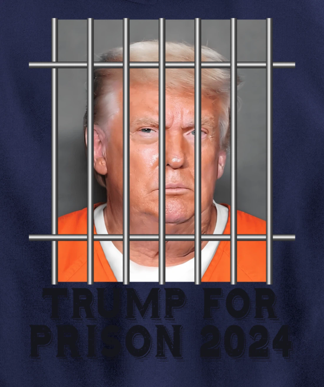 Trump Not Guilty Mugshot Orange Jumpsuit Parody Behind Bars Pullover Hoodie