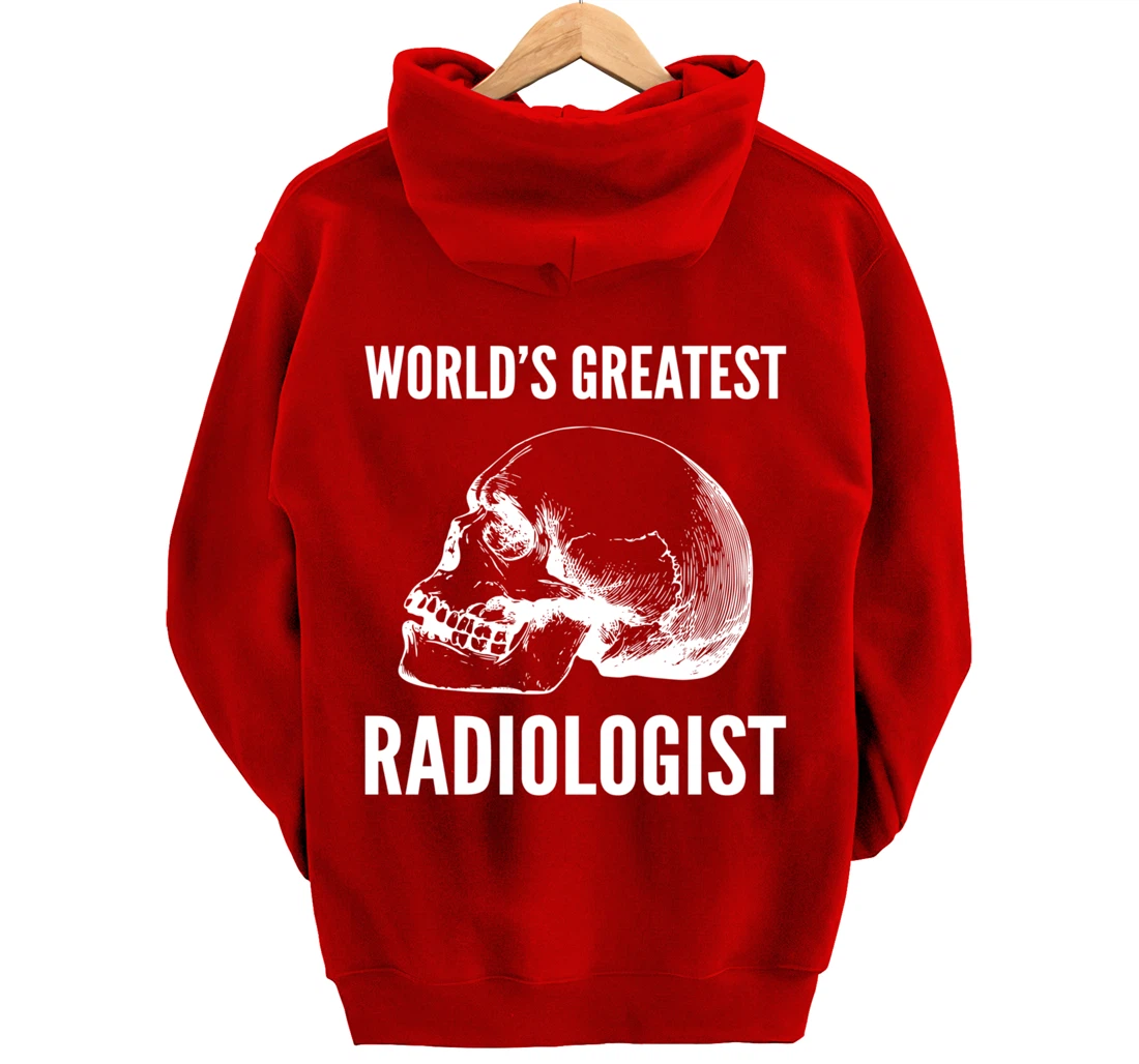 World's greatest radiologist Doctor Pullover Hoodie