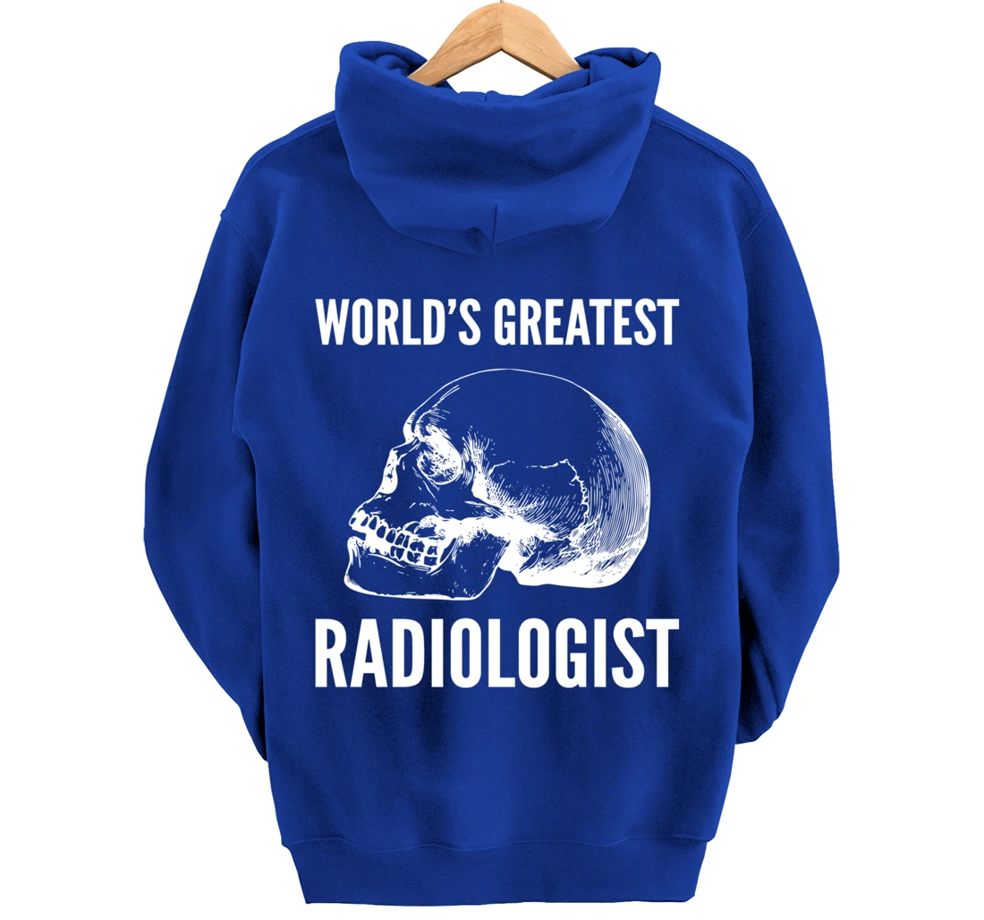 World's greatest radiologist Doctor Pullover Hoodie