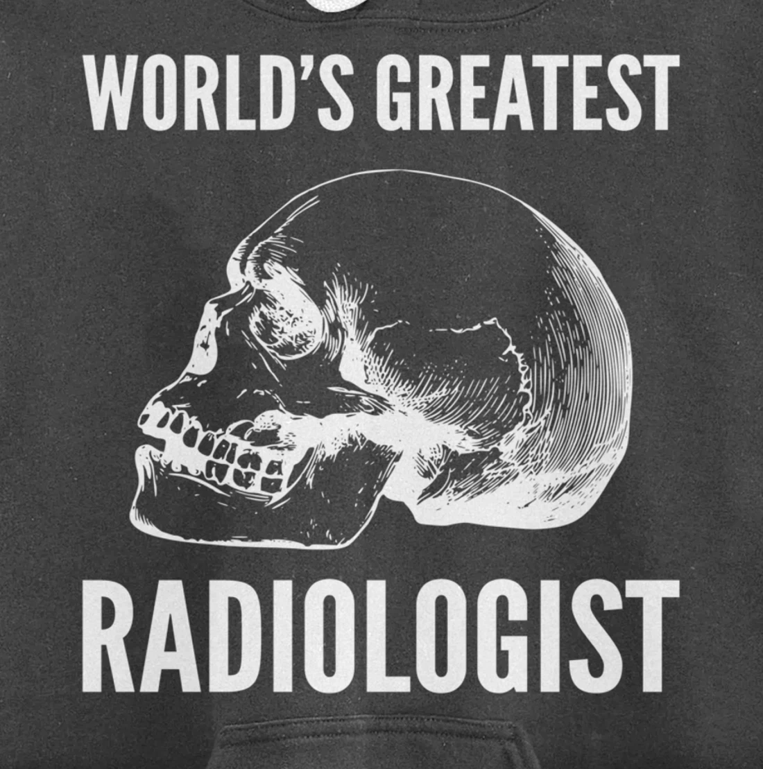 World's greatest radiologist Doctor Pullover Hoodie