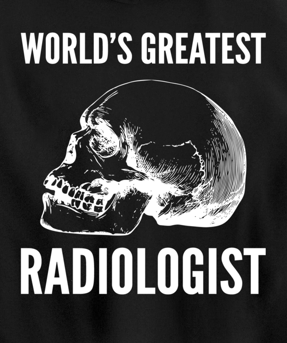 World's greatest radiologist Doctor Pullover Hoodie