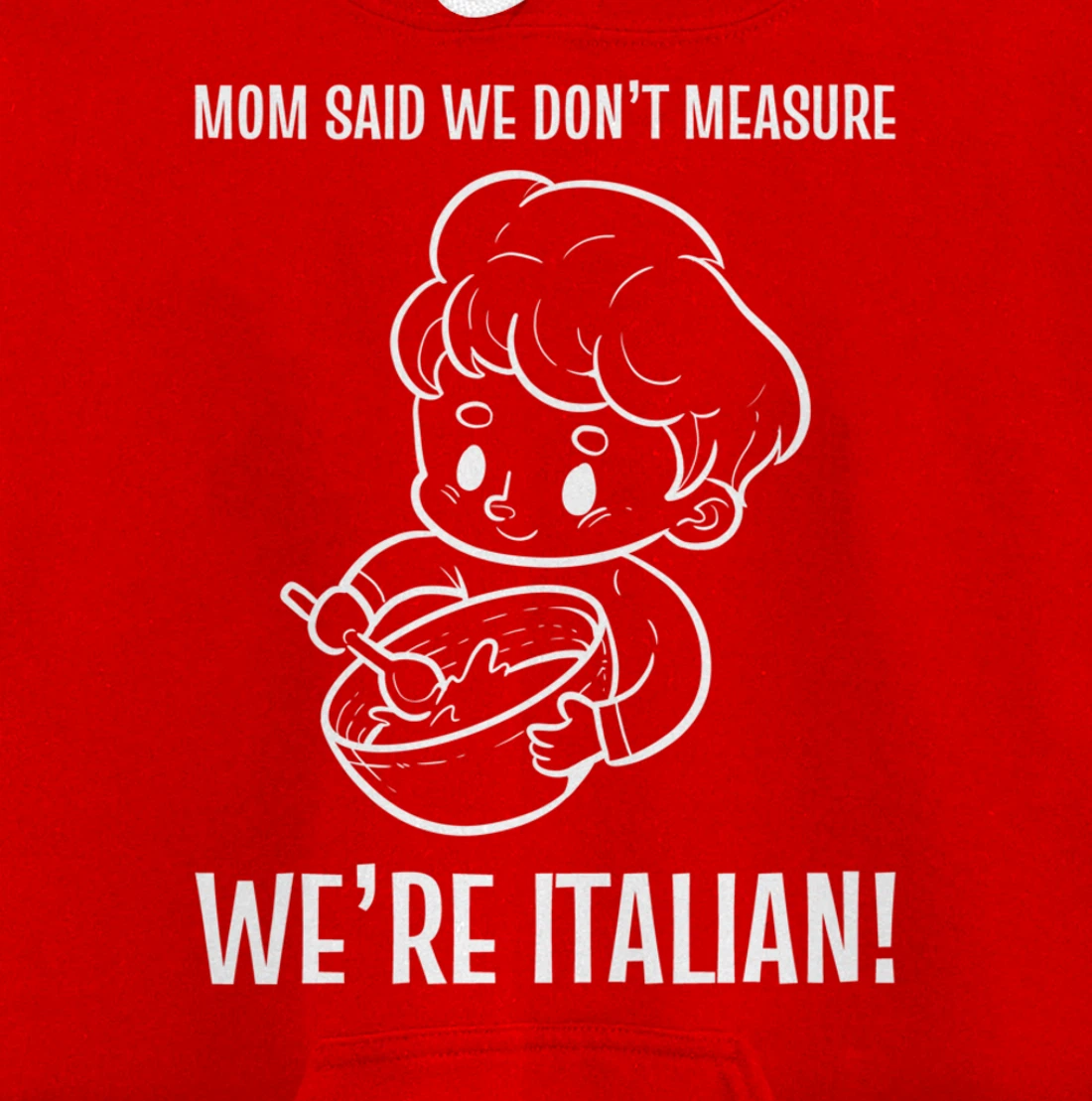 We're Italian! Mom Chef Pullover Hoodie