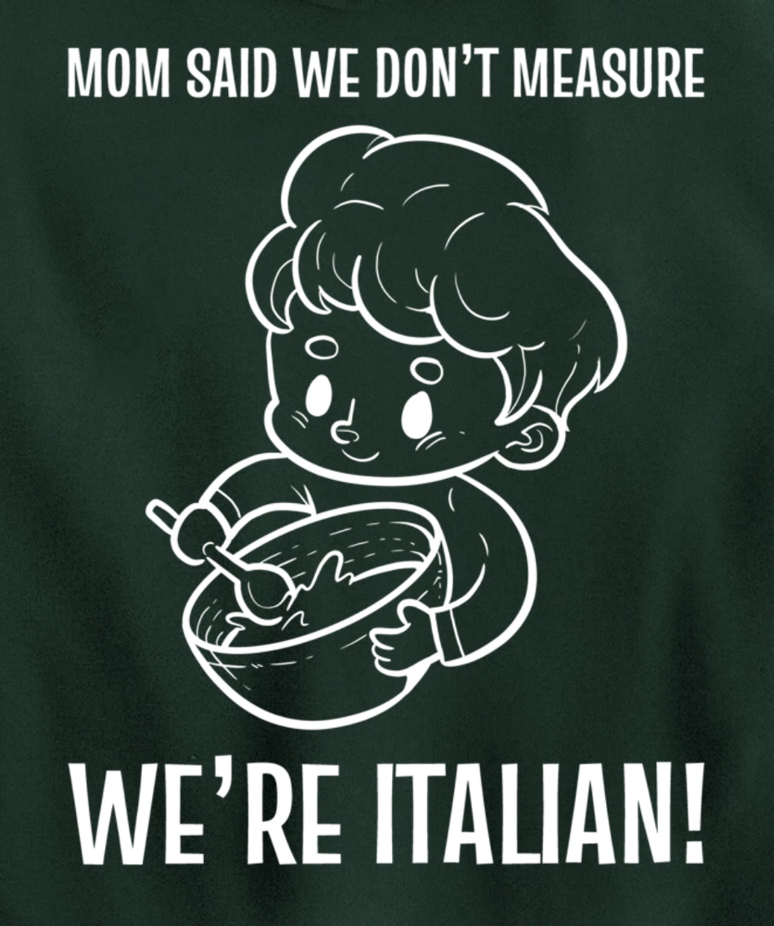 We're Italian! Mom Chef Pullover Hoodie