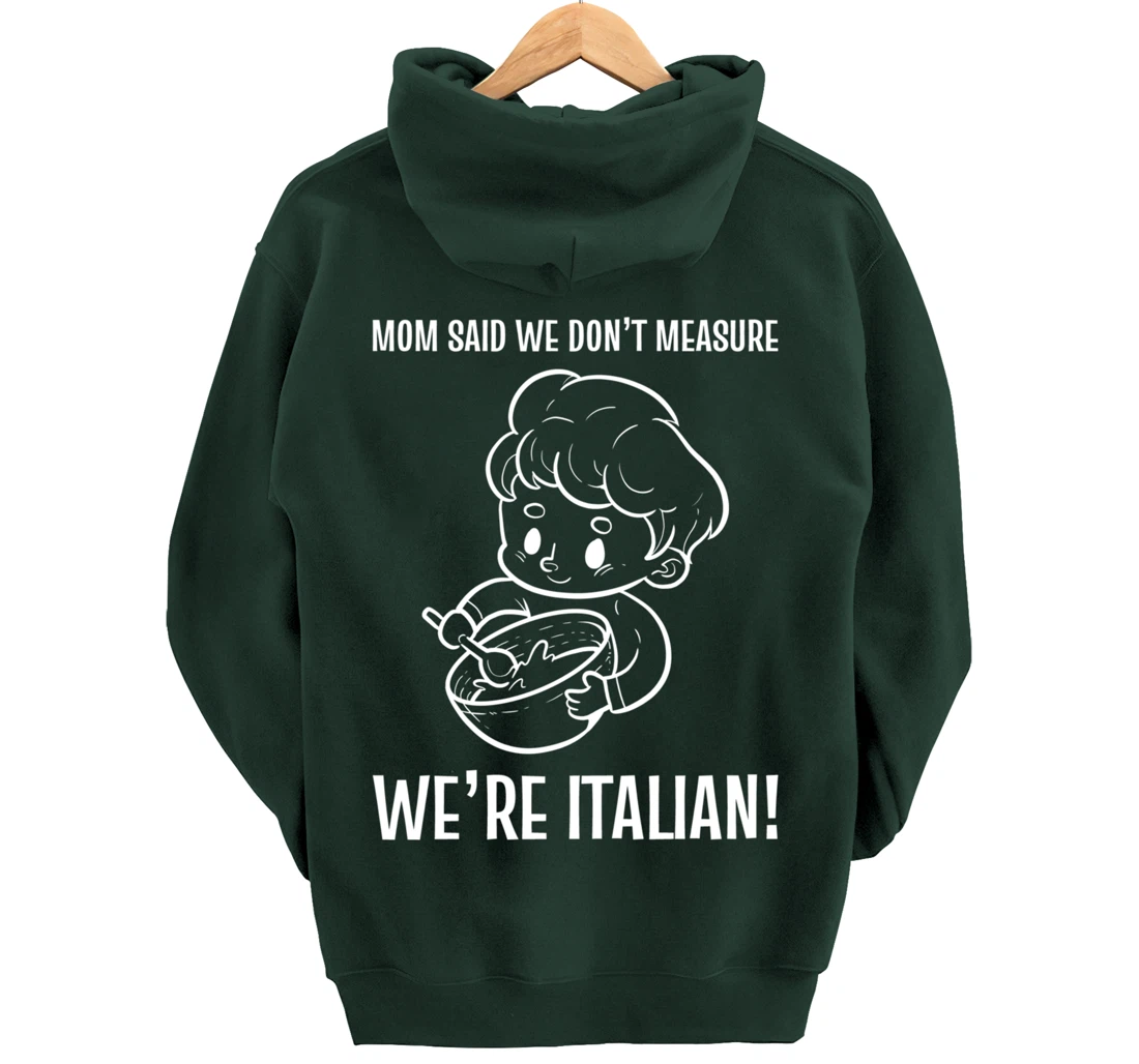 We're Italian! Mom Chef Pullover Hoodie
