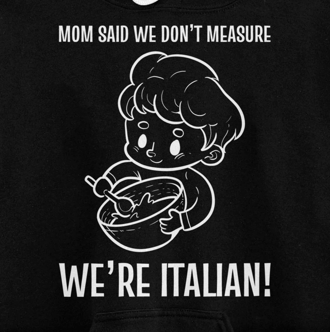 We're Italian! Mom Chef Pullover Hoodie