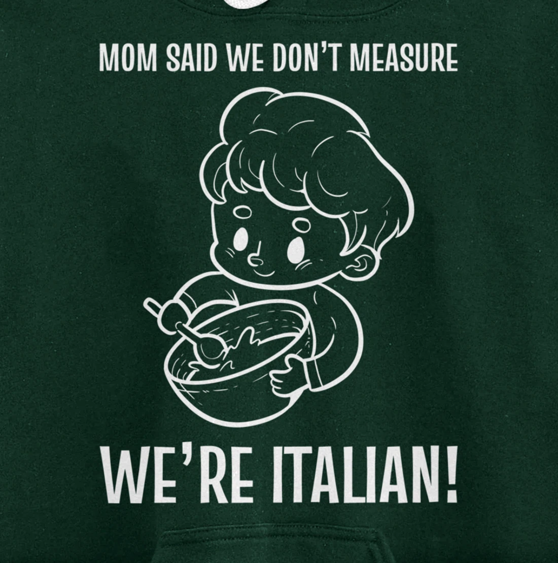 We're Italian! Mom Chef Pullover Hoodie
