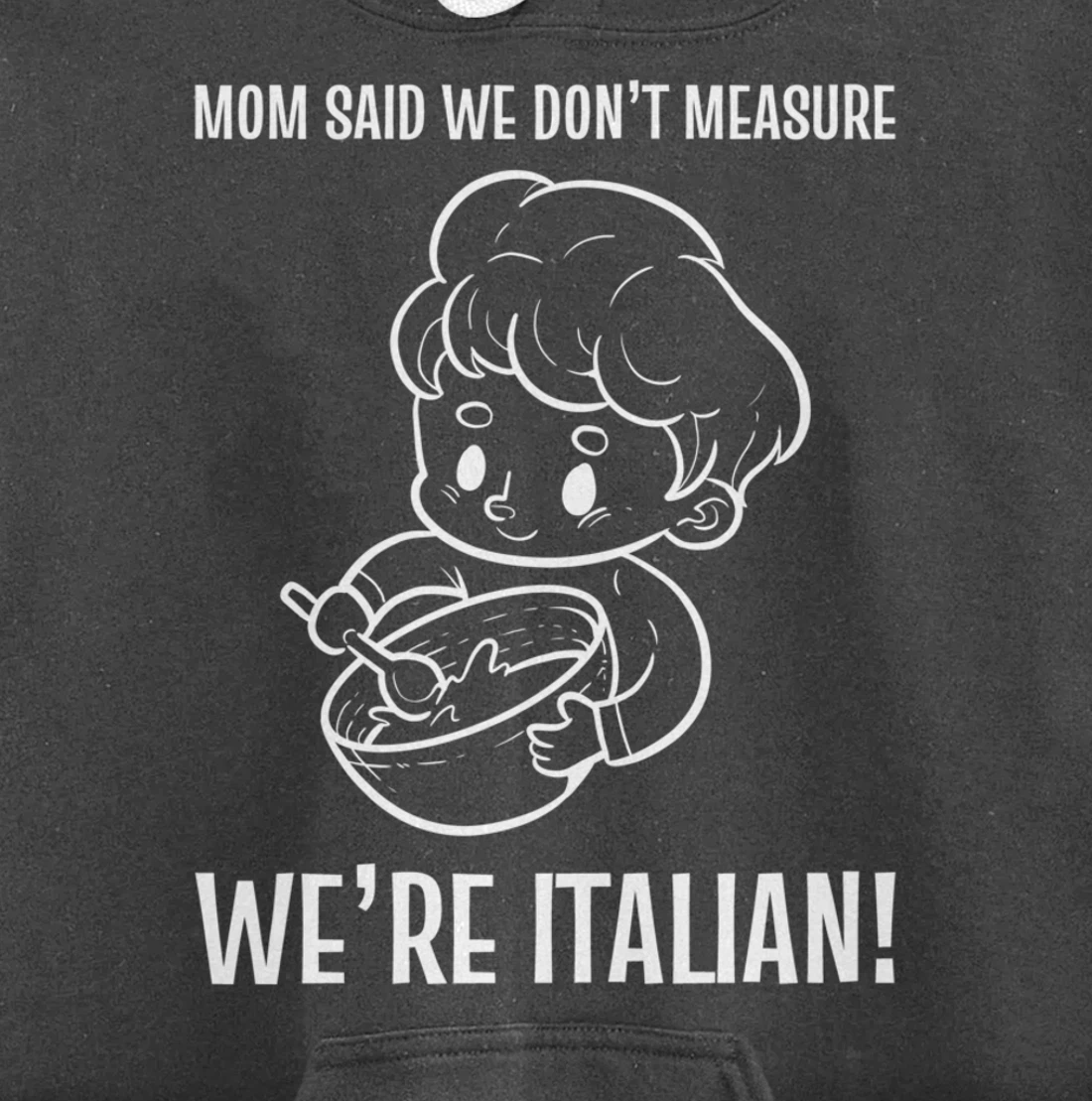 We're Italian! Mom Chef Pullover Hoodie