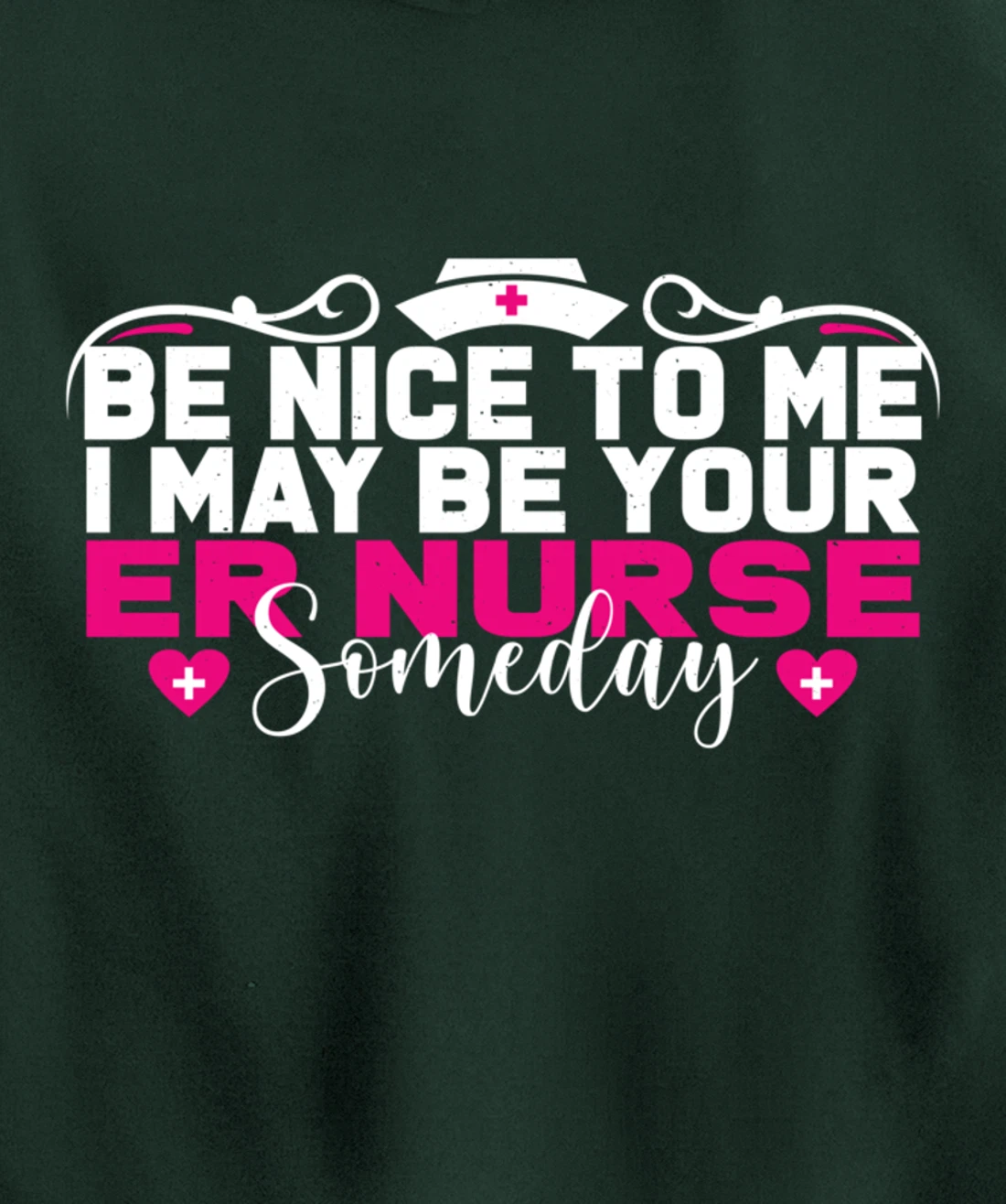 Funny Nursing Lover Be Nice Graphic Women and Girls ER Nurse Pullover Hoodie