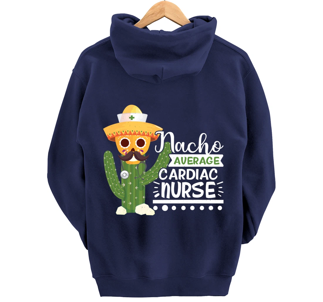 Funny Nursing Lover Nacho Graphic Women Men Cardiac Nurse Pullover Hoodie