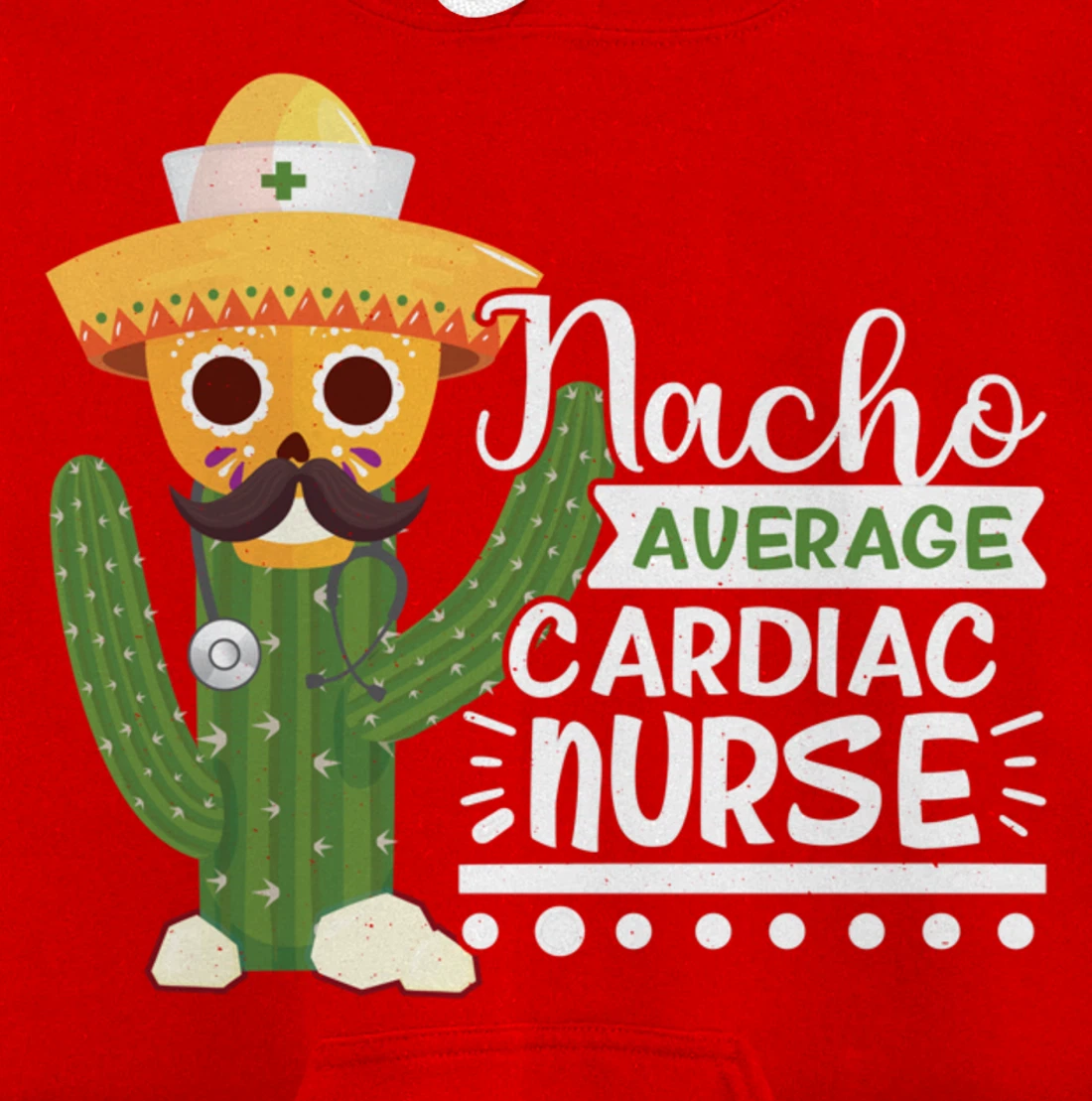Funny Nursing Lover Nacho Graphic Women Men Cardiac Nurse Pullover Hoodie