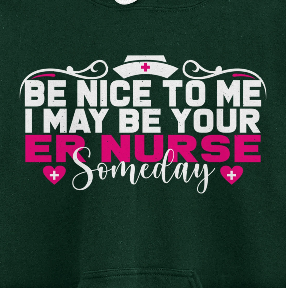 Funny Nursing Lover Be Nice Graphic Women and Girls ER Nurse Pullover Hoodie