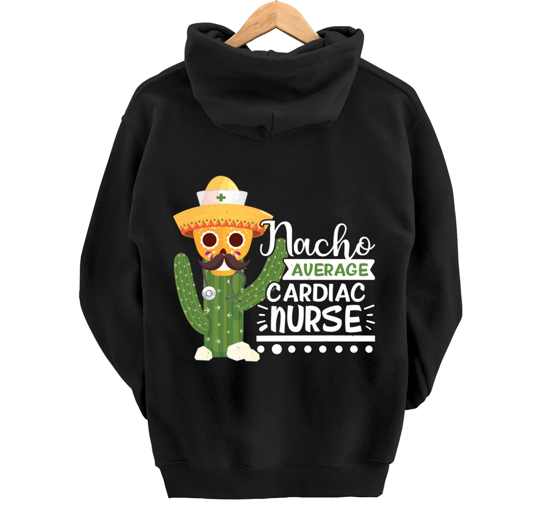 Funny Nursing Lover Nacho Graphic Women Men Cardiac Nurse Pullover Hoodie