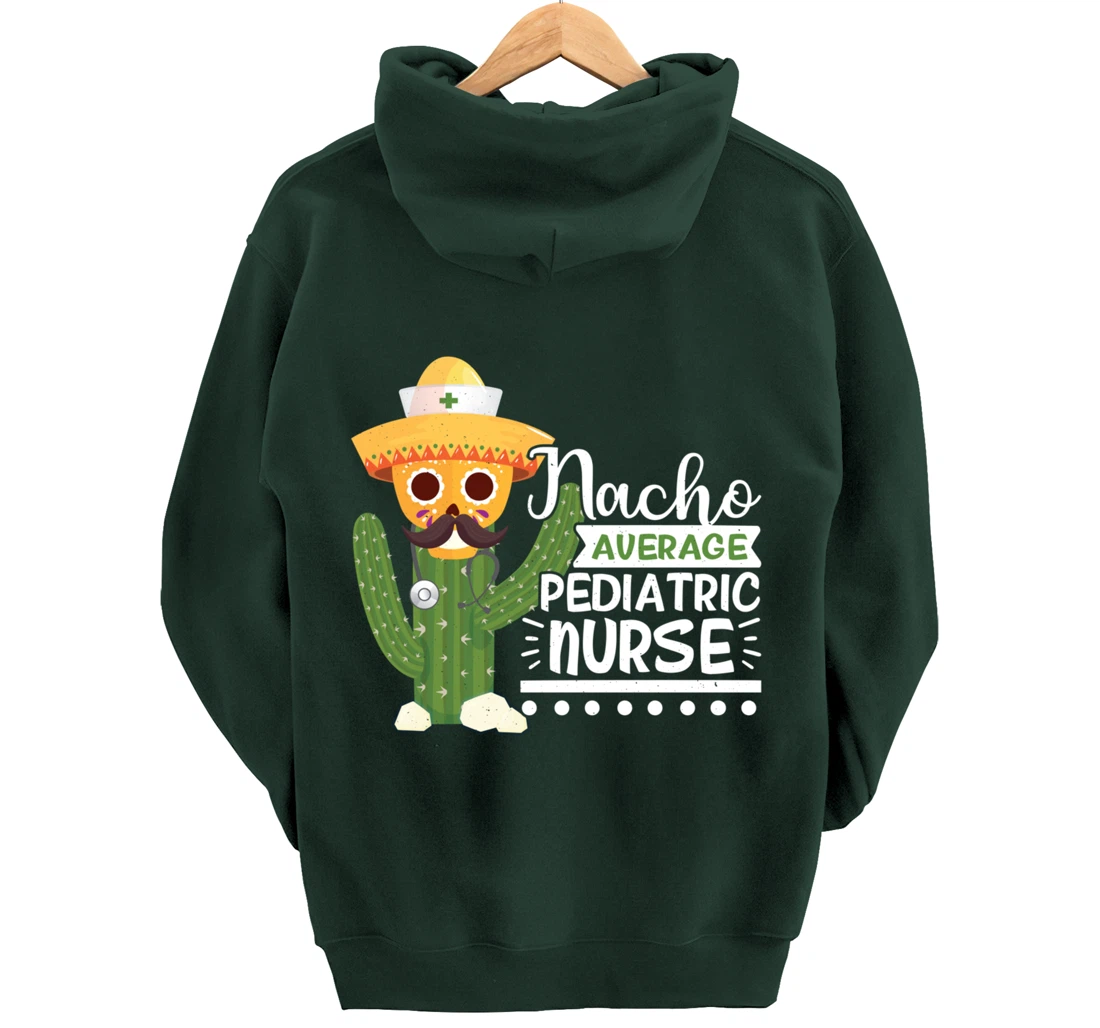 Funny Nursing Lover Nacho Graphic Women Men Pediatric Nurse Pullover Hoodie