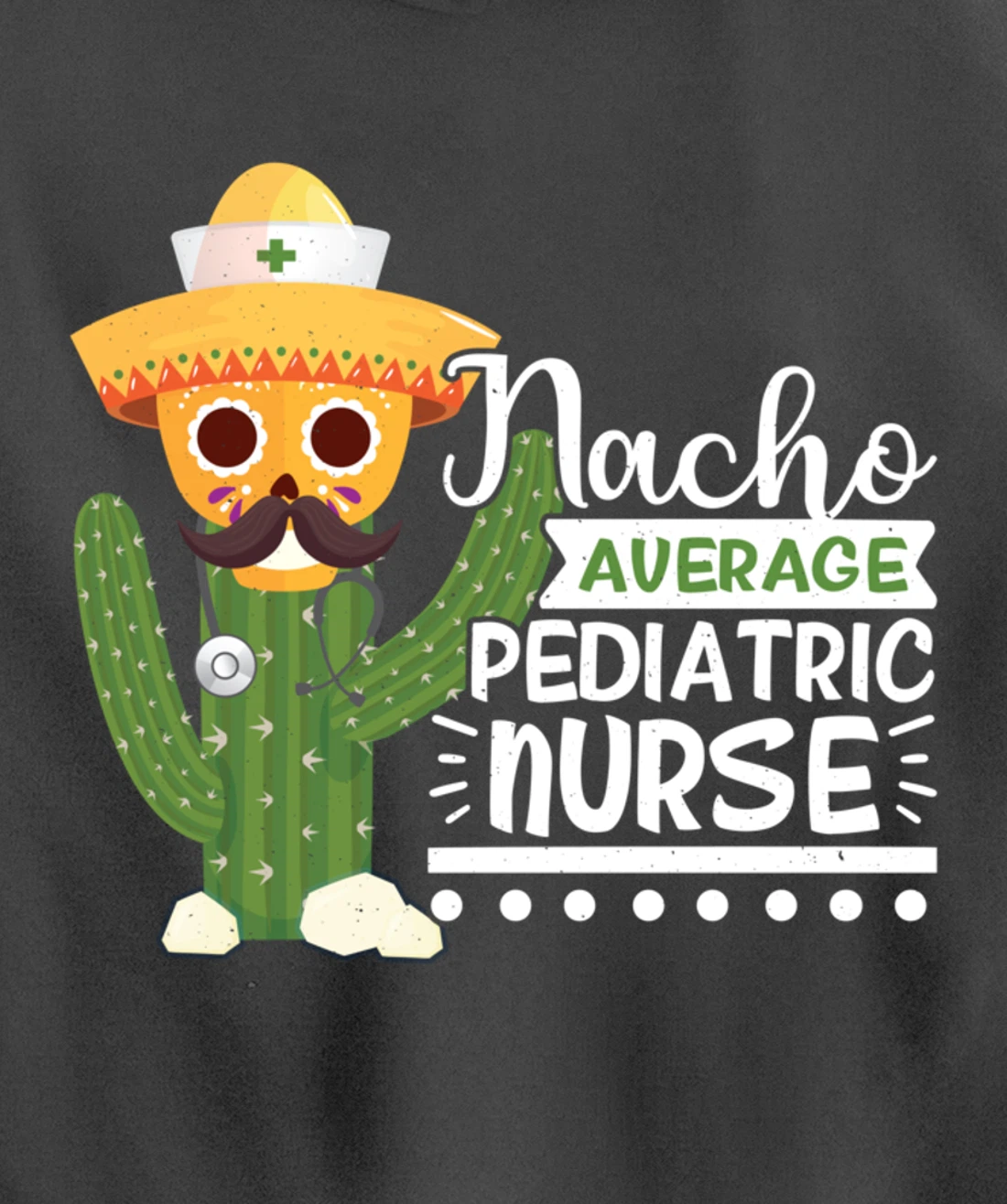 Funny Nursing Lover Nacho Graphic Women Men Pediatric Nurse Pullover Hoodie