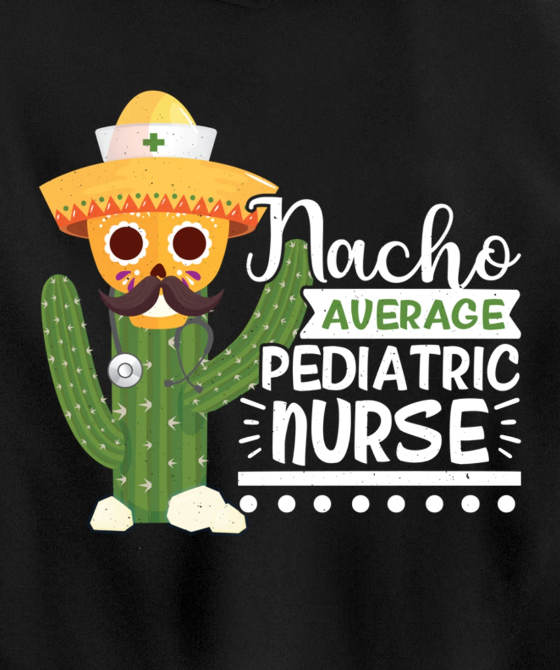 Funny Nursing Lover Nacho Graphic Women Men Pediatric Nurse Pullover Hoodie