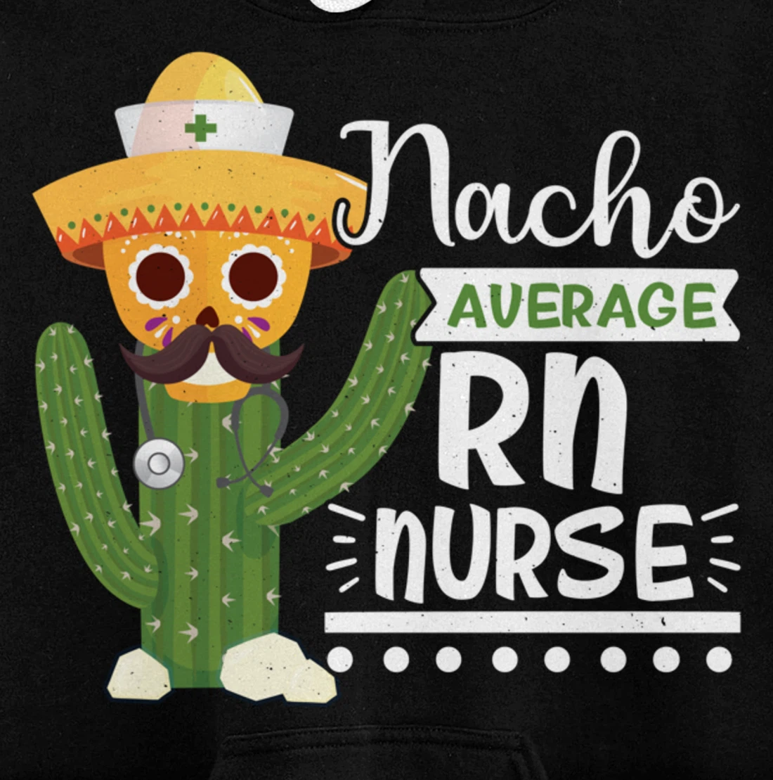 Funny Nursing Lover Nacho Graphic Women and Men RN Nurse Pullover Hoodie