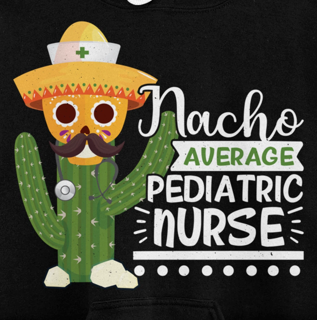 Funny Nursing Lover Nacho Graphic Women Men Pediatric Nurse Pullover Hoodie