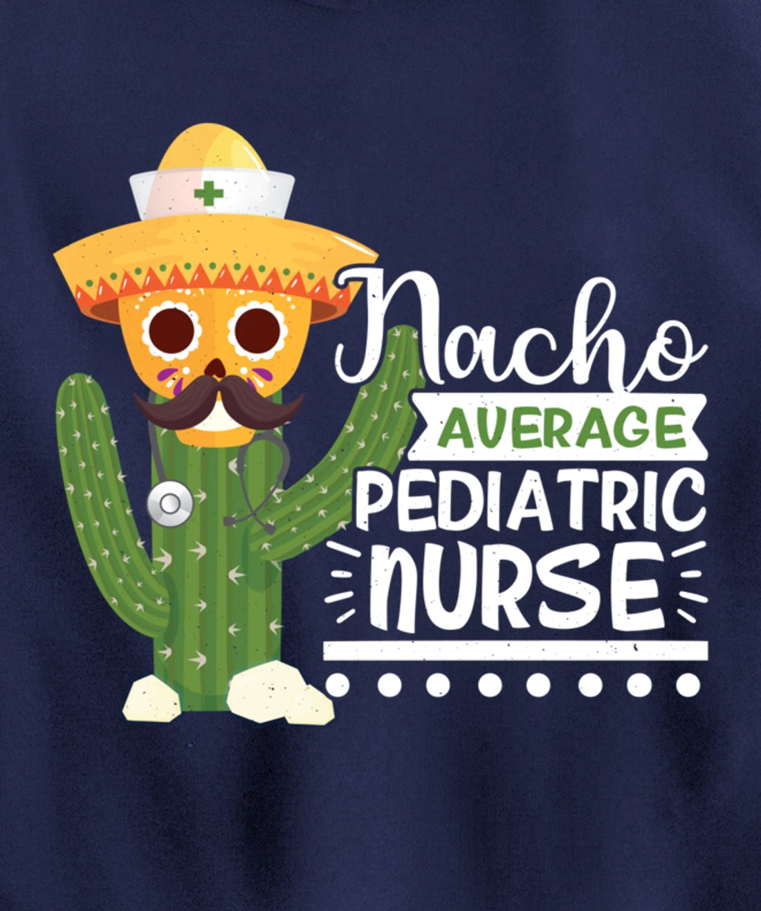 Funny Nursing Lover Nacho Graphic Women Men Pediatric Nurse Pullover Hoodie