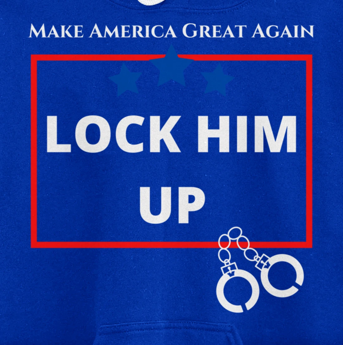 Lock Him Up Shirt - Anti Trump Political Trump for Prison Pullover Hoodie