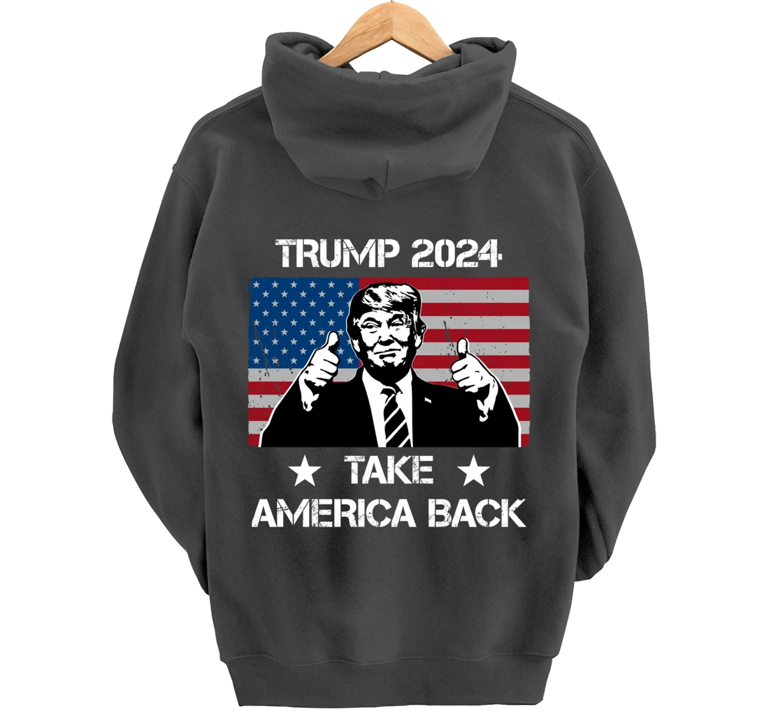 Trump 2024 Flag Take America Back Men Women - Trump 2024 Pullover Hoodie