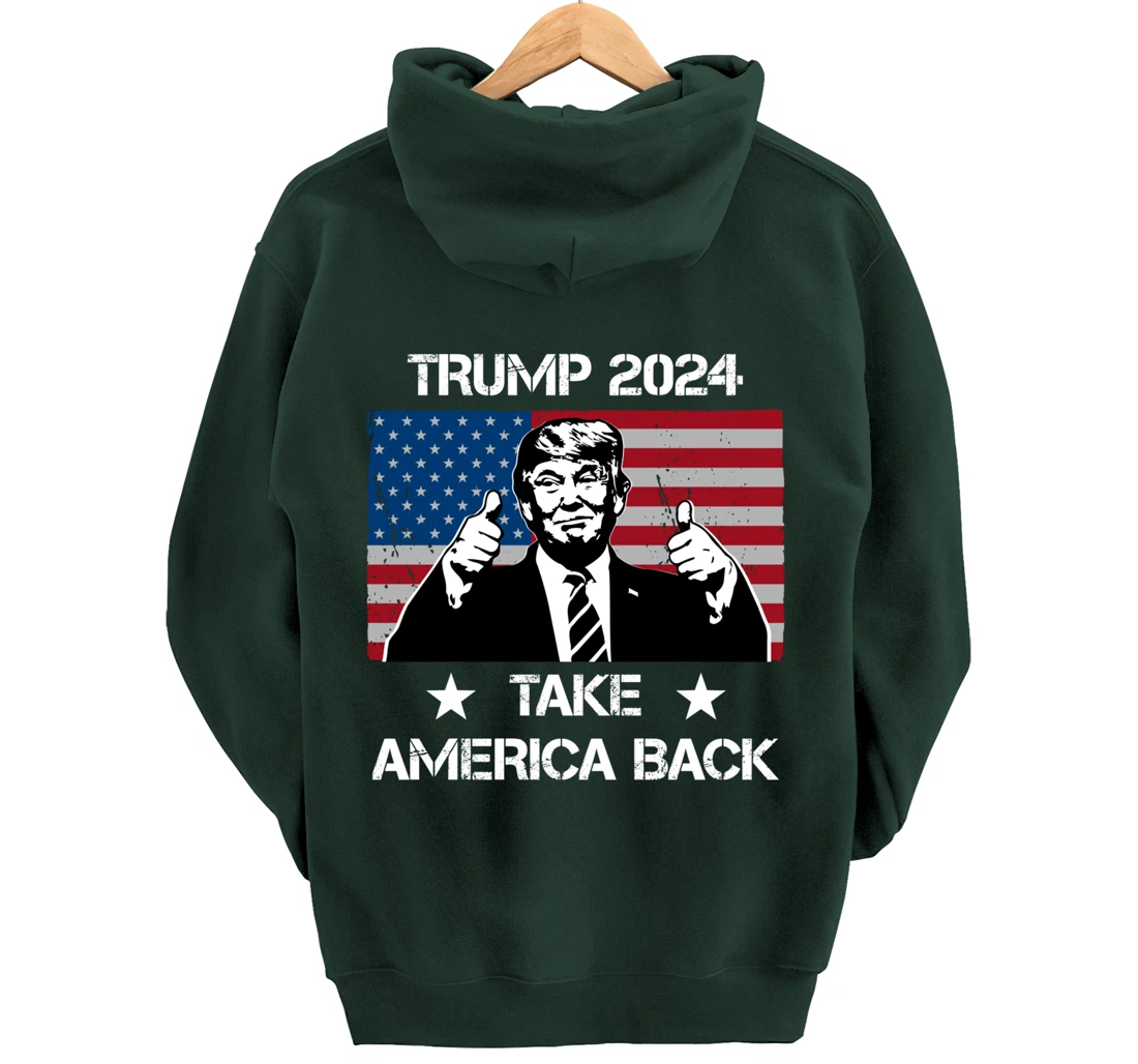 Trump 2024 Flag Take America Back Men Women - Trump 2024 Pullover Hoodie