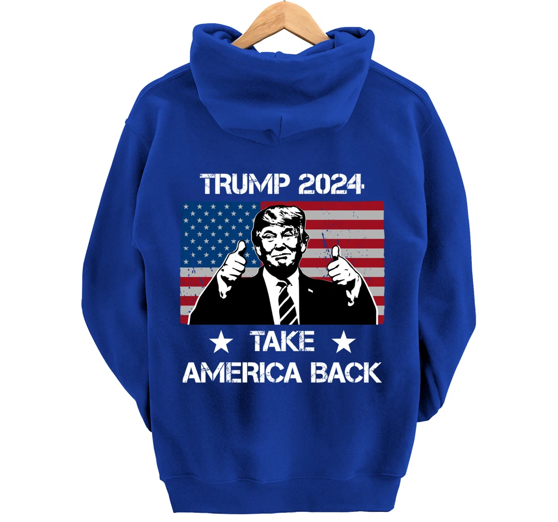 Trump 2024 Flag Take America Back Men Women - Trump 2024 Pullover Hoodie