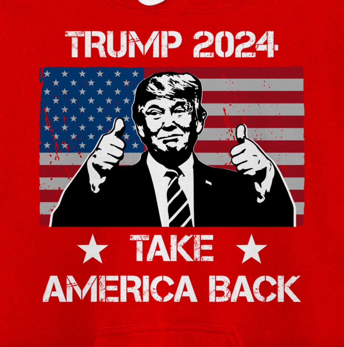Trump 2024 Flag Take America Back Men Women - Trump 2024 Pullover Hoodie