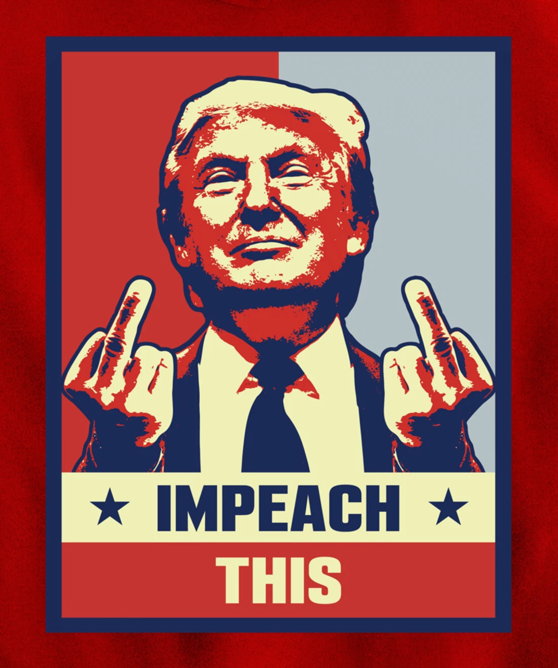 Pro President Donald Trump Supporter Gifts Impeach This Pullover Hoodie