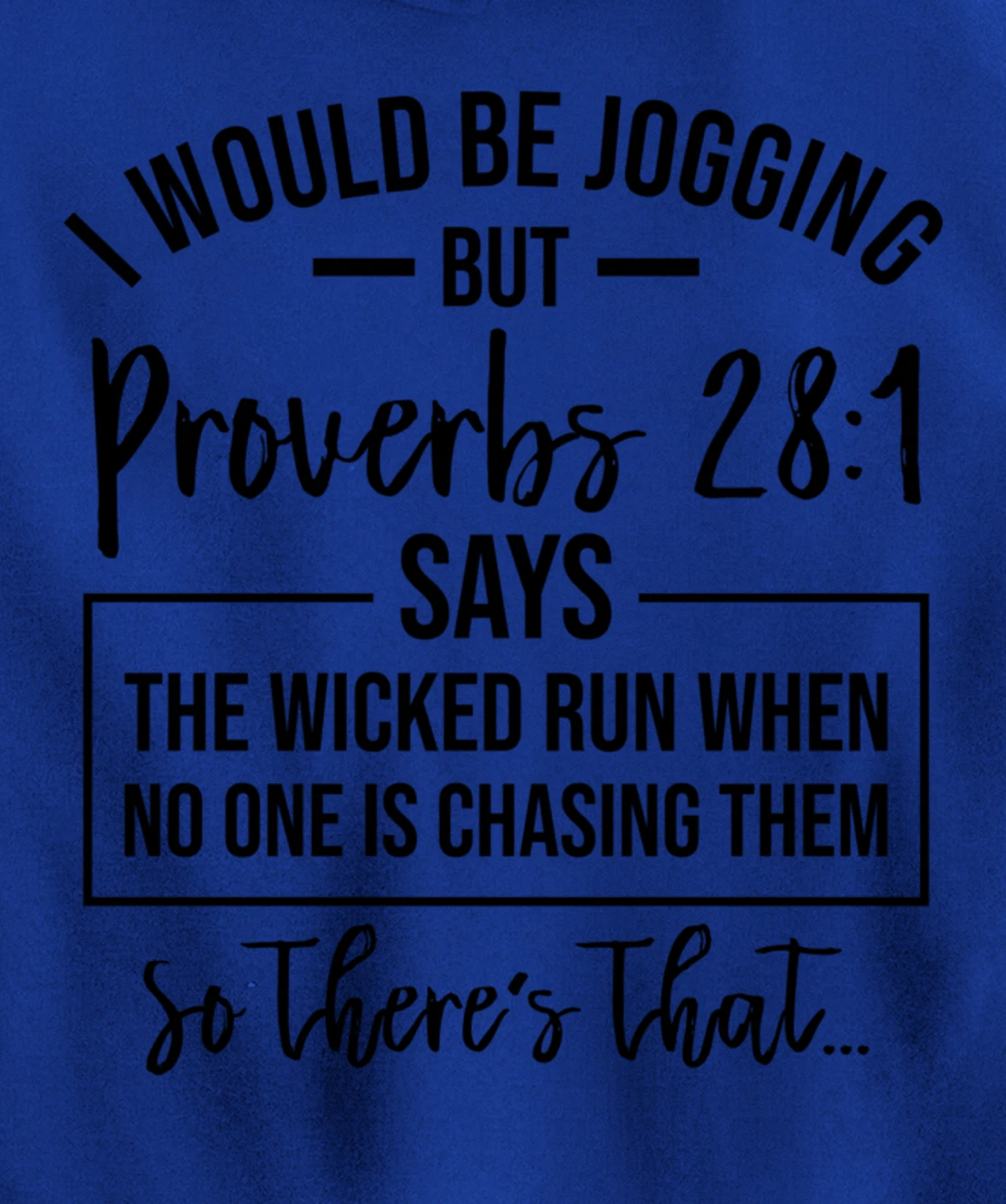 Jogging Proverbs 28 1 Running Gift Christian Bible Verse Gym Pullover Hoodie