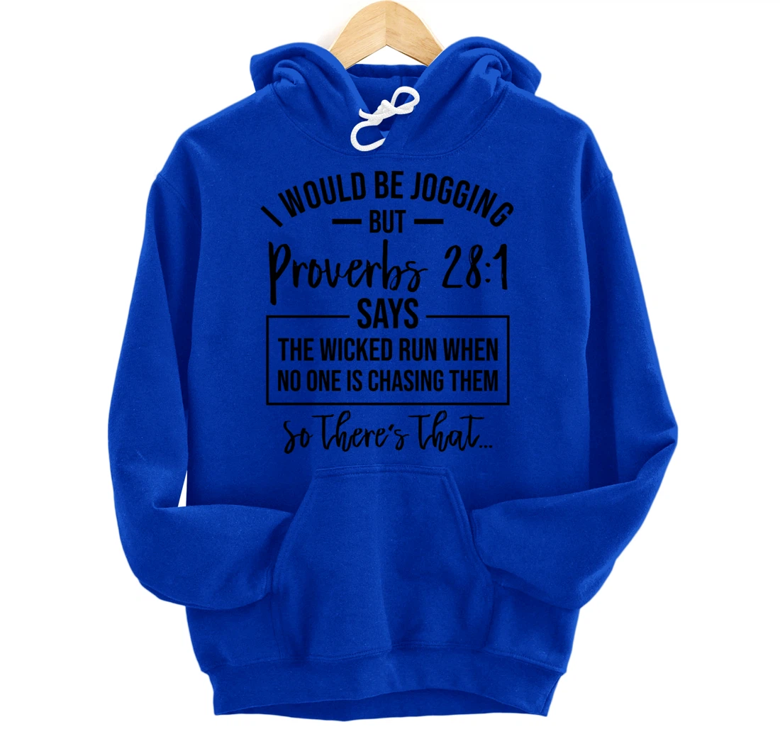 Jogging Proverbs 28 1 Running Gift Christian Bible Verse Gym Pullover Hoodie