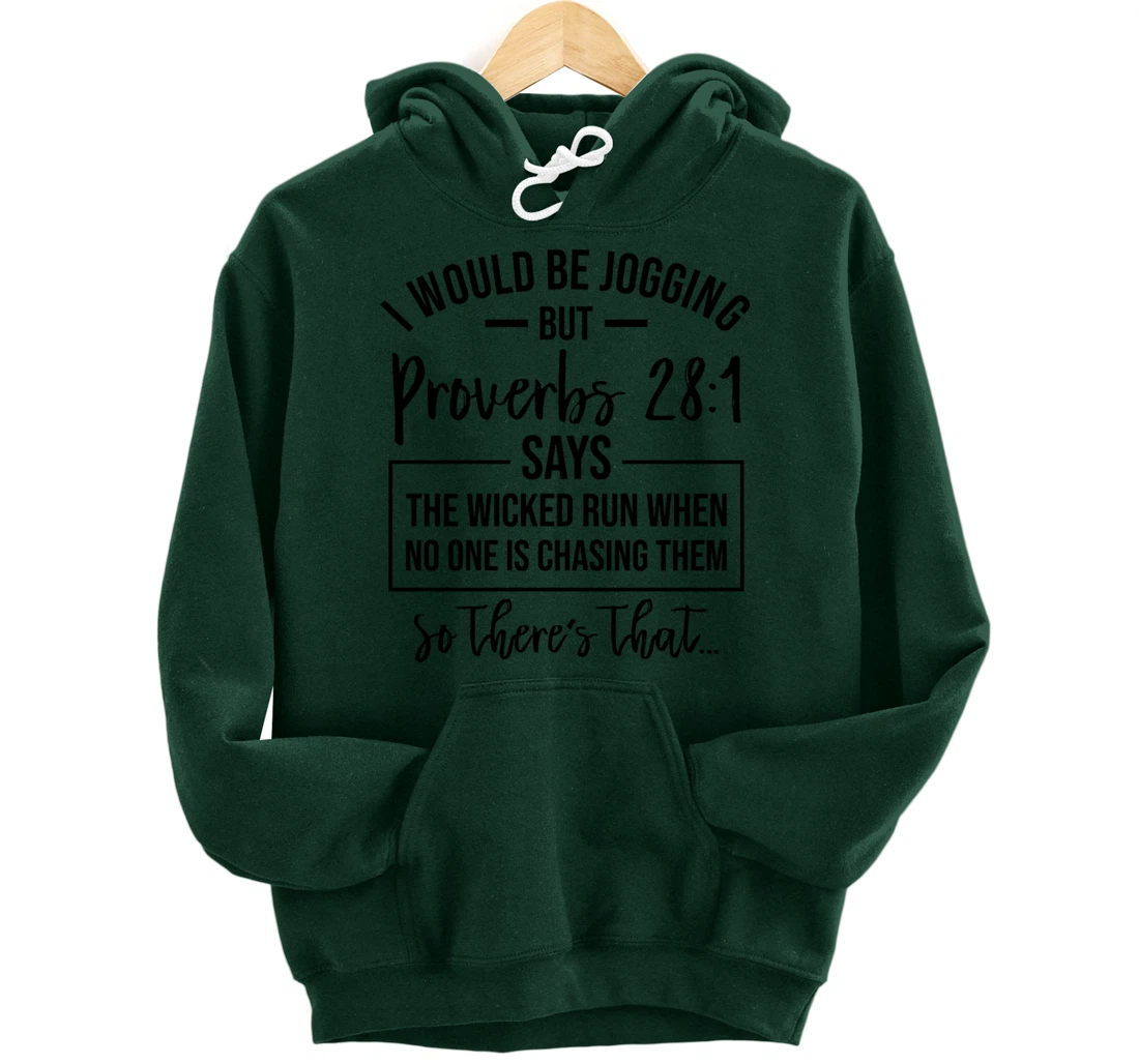 Jogging Proverbs 28 1 Running Gift Christian Bible Verse Gym Pullover Hoodie