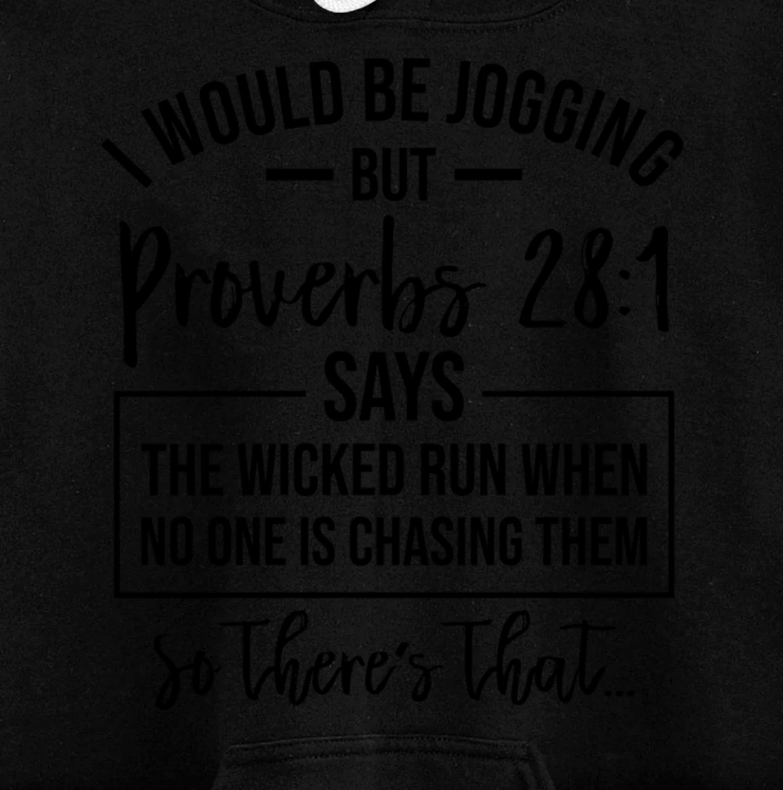 Jogging Proverbs 28 1 Running Gift Christian Bible Verse Gym Pullover Hoodie