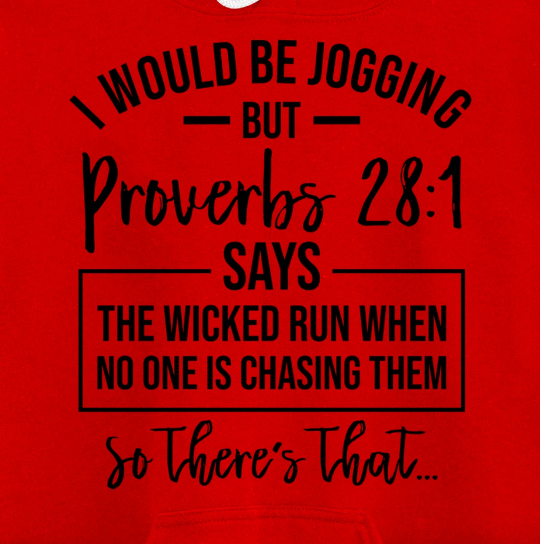 Jogging Proverbs 28 1 Running Gift Christian Bible Verse Gym Pullover Hoodie