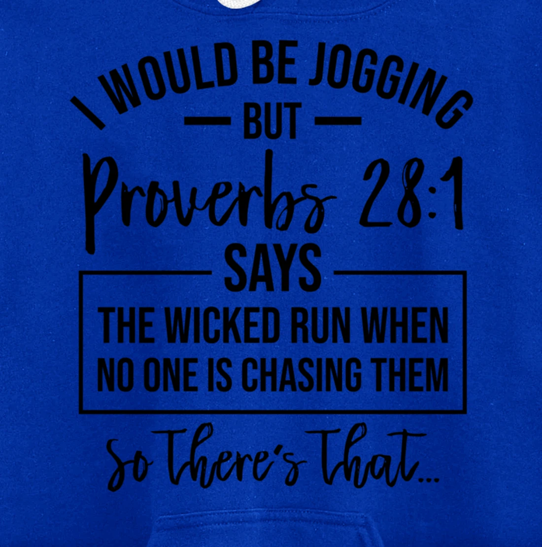 Jogging Proverbs 28 1 Running Gift Christian Bible Verse Gym Pullover Hoodie