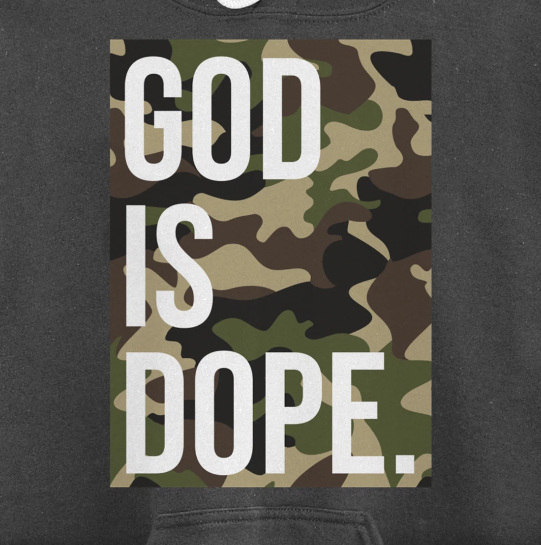God Is Dope In Camouflage Pullover Hoodie