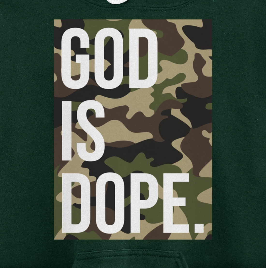 God Is Dope In Camouflage Pullover Hoodie