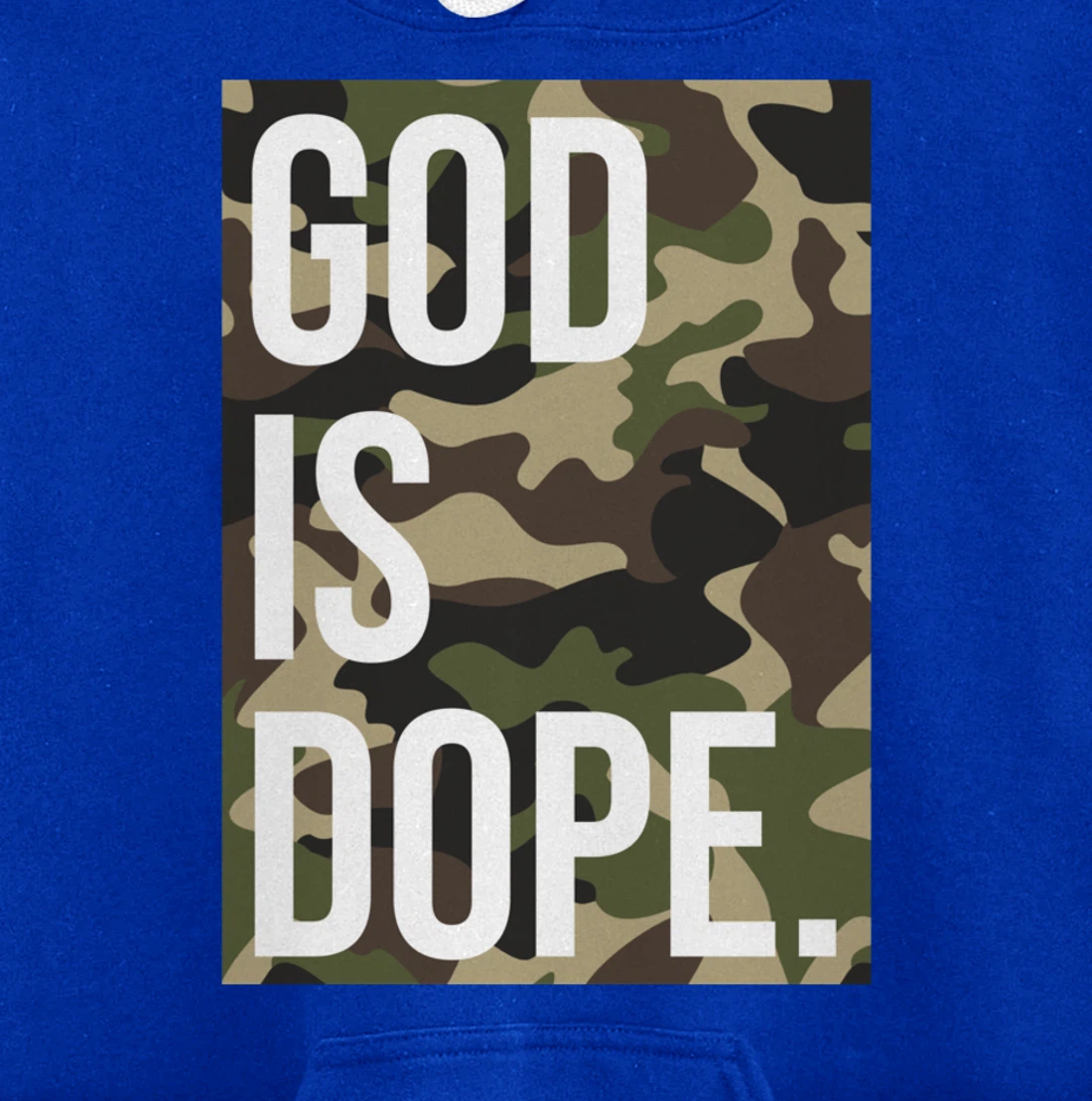 God Is Dope In Camouflage Pullover Hoodie