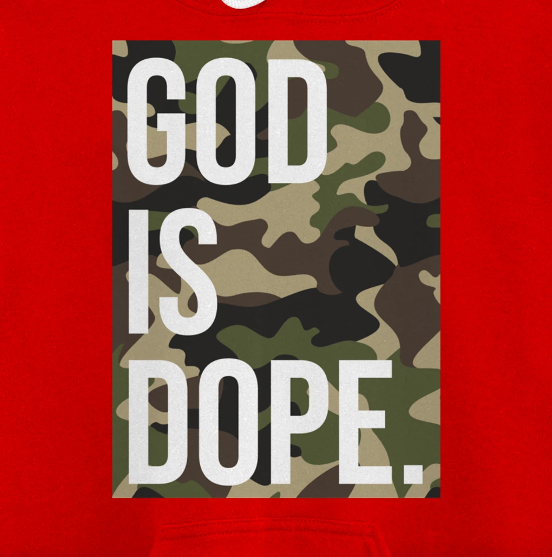 God Is Dope In Camouflage Pullover Hoodie