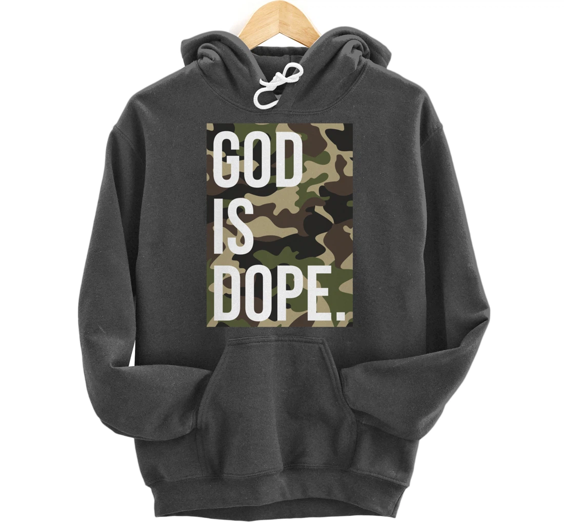 God Is Dope In Camouflage Pullover Hoodie