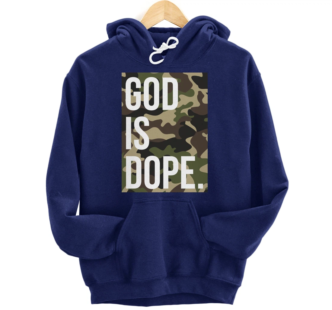 God Is Dope In Camouflage Pullover Hoodie