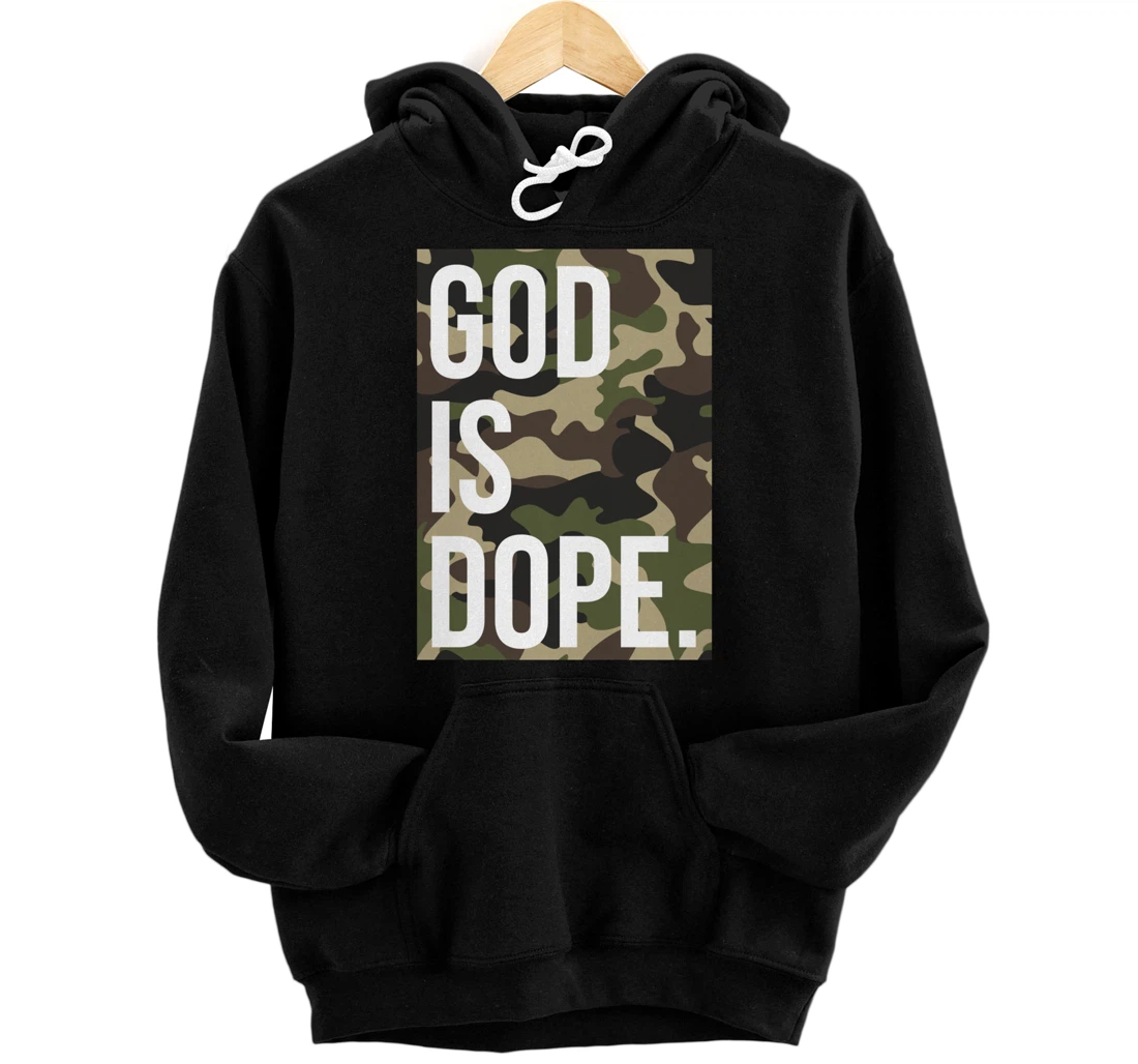 God Is Dope In Camouflage Pullover Hoodie