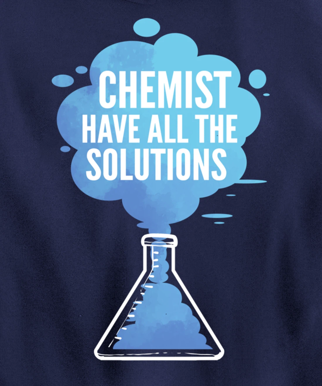 Chemist have Solutions Scientist Pullover Hoodie