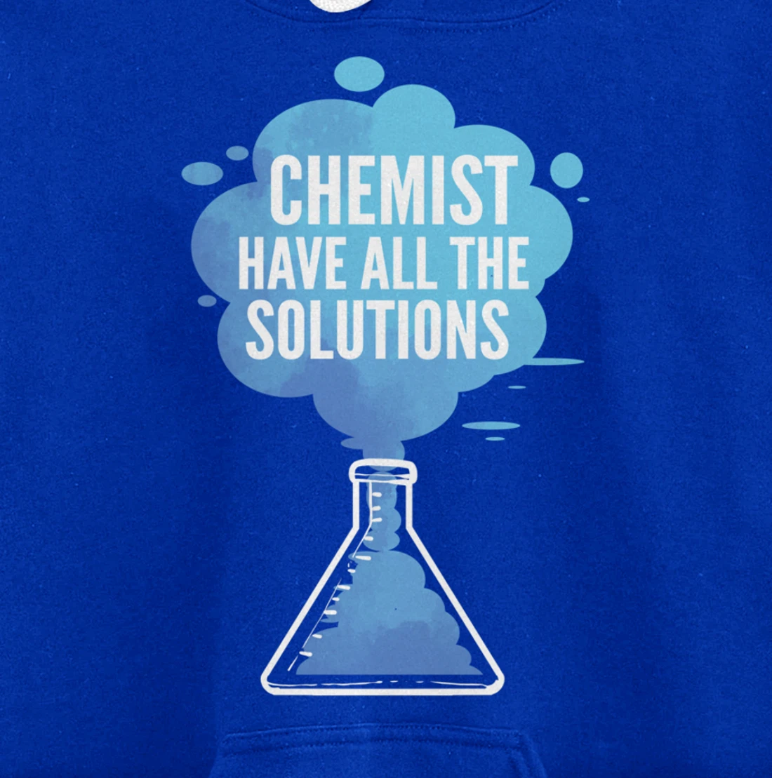 Chemist have Solutions Scientist Pullover Hoodie