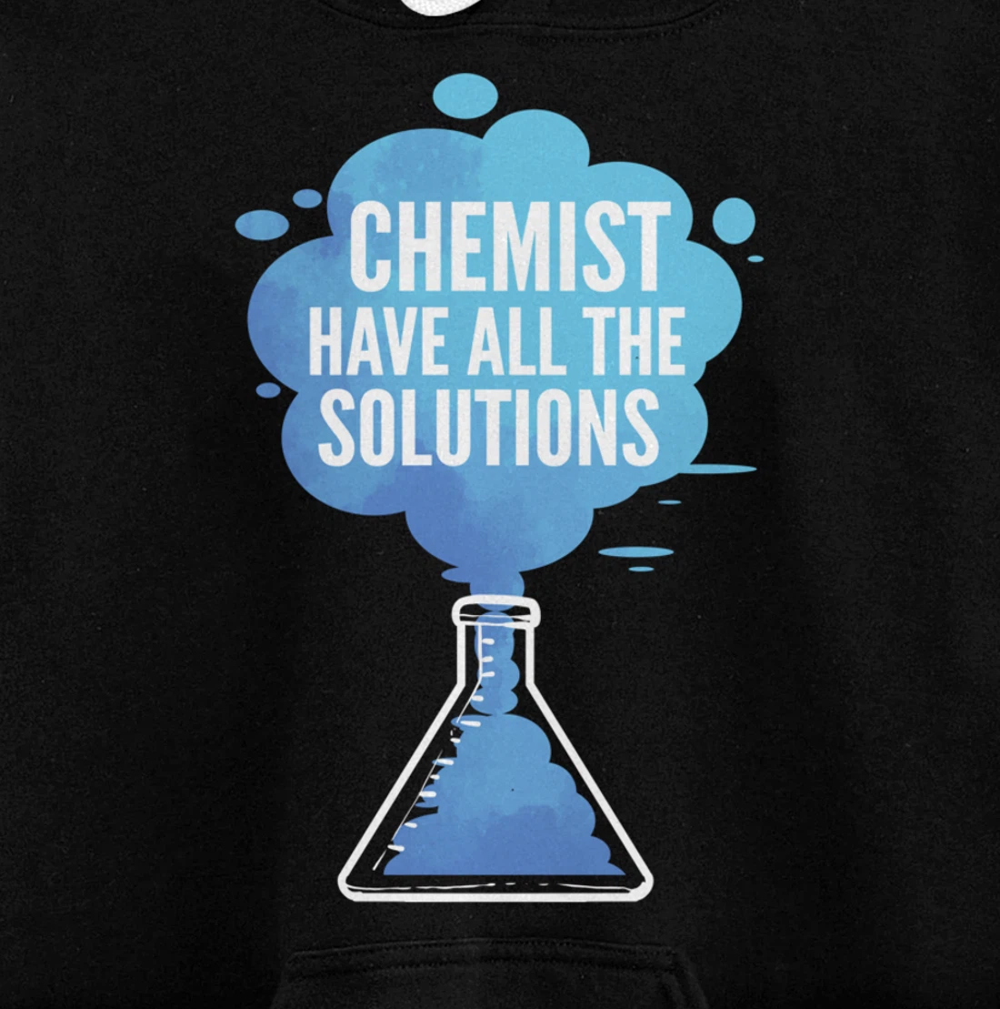 Chemist have Solutions Scientist Pullover Hoodie