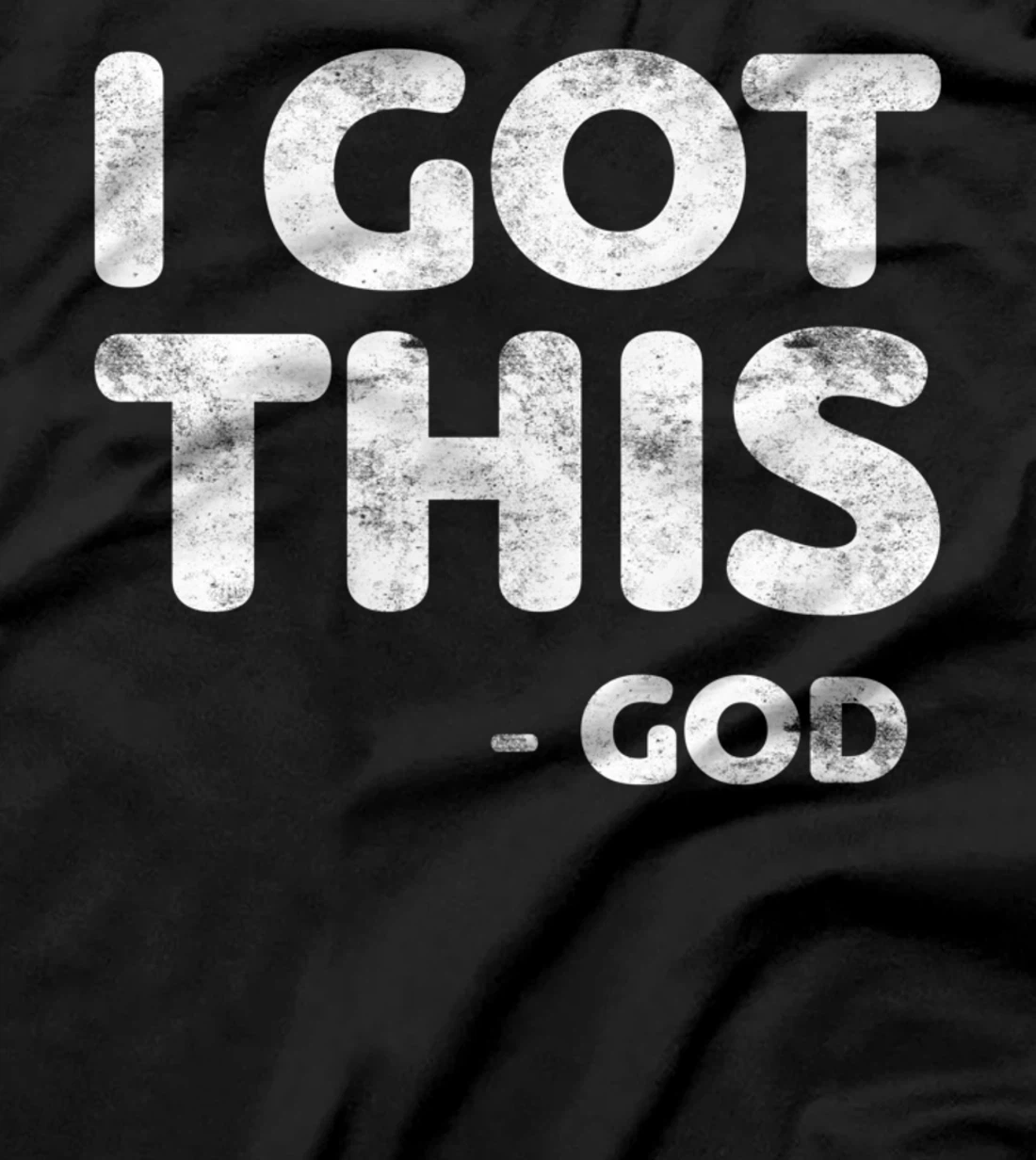 I Got This God T-Shirt Christianity Religion Shirt T-Shirt