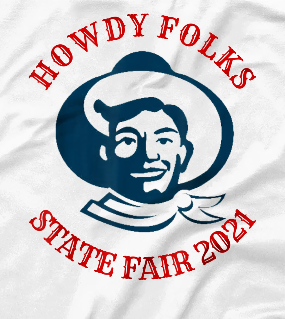 Howdy Folks State Fair Texas Cowboy 2021 T-Shirt